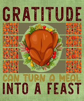 Thanksgiving is a feast with gratitude