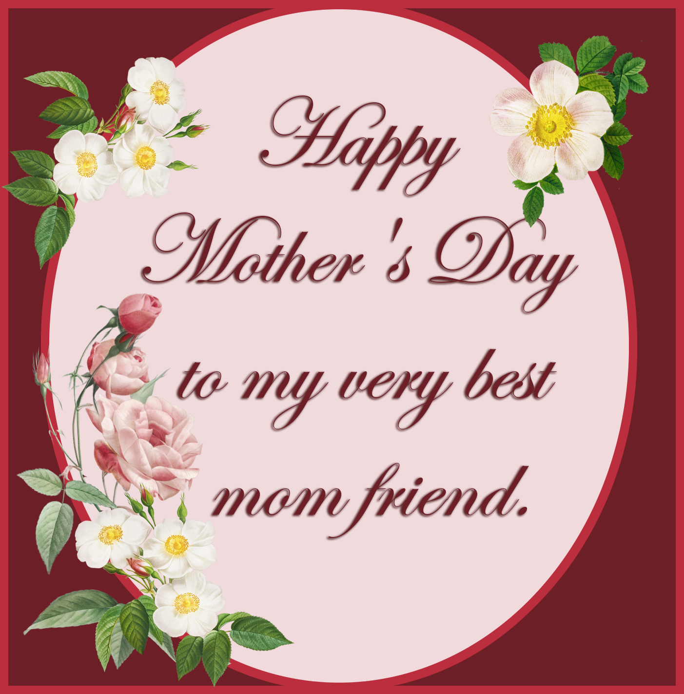 very best mom friend greeting Mother's day