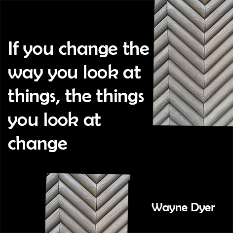 wayne Dyer quote about perspective