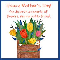 picture link to Happy Mother's day my friend cliaprt